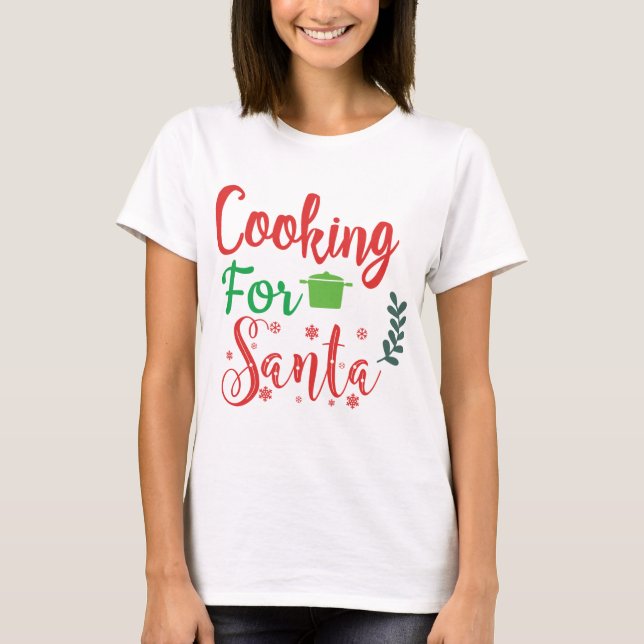 Camiseta Cozinhar Para Papais noeis Feliz Natal Árvore Engr (Frente)