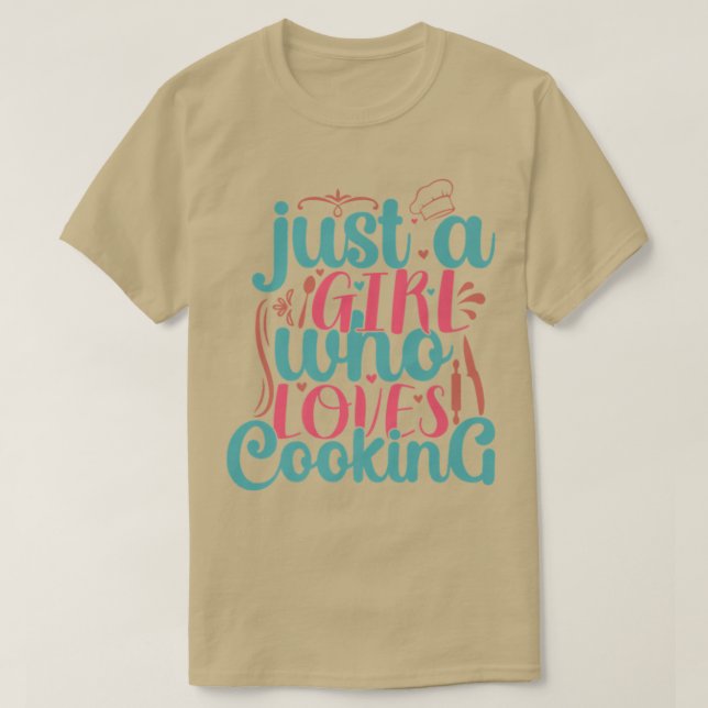 Camiseta Cozinhe Apenas Uma Garota Que Ama Chef Cozinhar (Frente do Design)