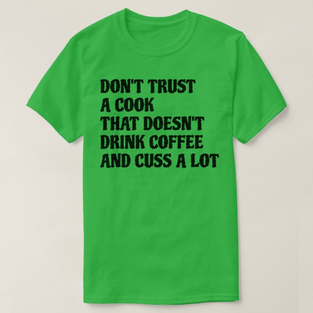 Camiseta Cozinhe Muito Esse Café Bebida (Frente do Design)