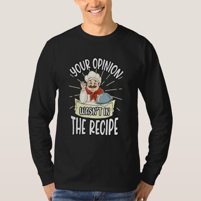 Camiseta Cozinhe Sua Opinião No Chef Do Padeiro De Receita (Frente)