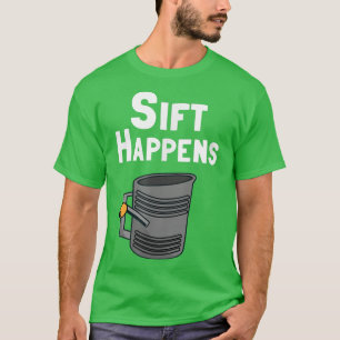 Camiseta Cozinheiro ou Sift de cozimento engraçado acontece