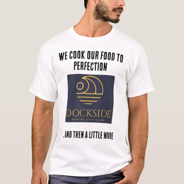 Camiseta Cozinheiros à Beira do Cais Perfeitos (Frente)