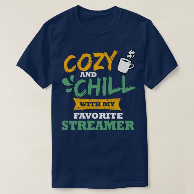 Camiseta Cozy E Calma Com O Meu Streamer Favorito (Frente do Design)