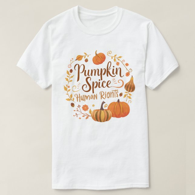 Camiseta Cozy Pumpkin Spice Human Rights Call Trabalho de a (Frente do Design)