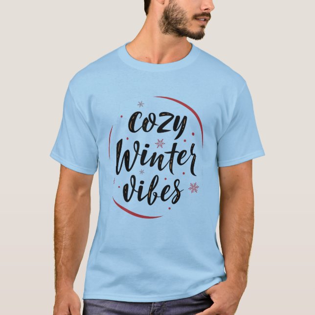 Camiseta Cozy Winter Vibes T-Shirt (Frente)