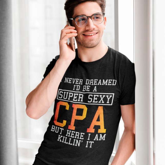 Camiseta Cpa Nunca Sonhou Um Contador Engraçado (Criador carregado)