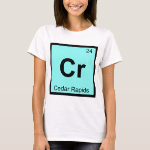 Camiseta Cr - Cedar Rapids Iowa Química Tabela Periódica