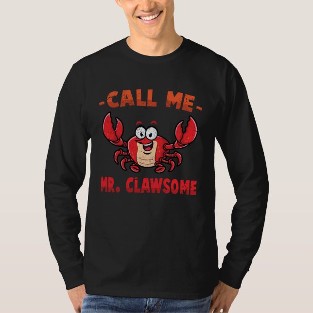 Camiseta Crab  Call Me Mr Clawsome  Lobster  Shellfish  Che (Frente)