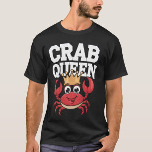 Camiseta Crab Queen Funny Seafood Lover Foodie Crawfish Boi