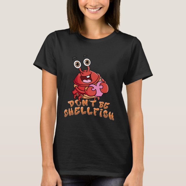 Camiseta Crab  Red Lobster Don t Be Shellfish Halloween (Frente)