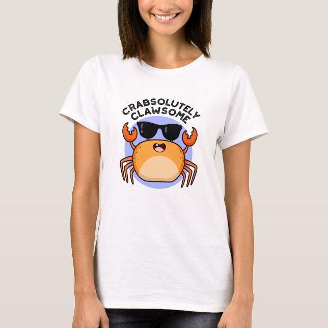 Camiseta Crabsolutamente Clawsome Funny Crab Pun (Frente)