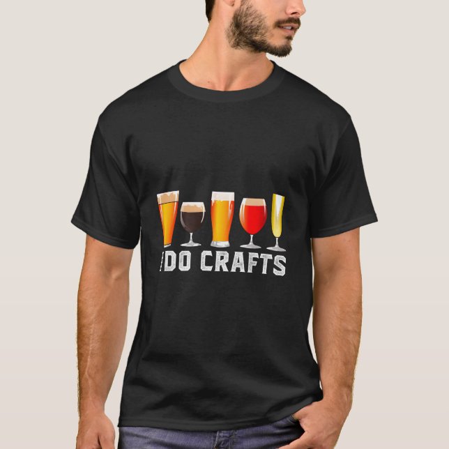 Camiseta Craft Beer Brewing I Do Crafts Home Brew (Frente)