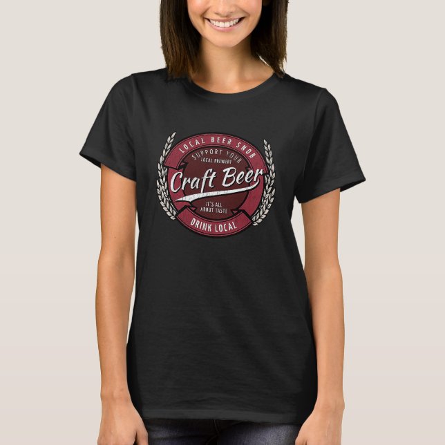 Camiseta Craft Beer Drink Local  Beer Snob Tees (Frente)