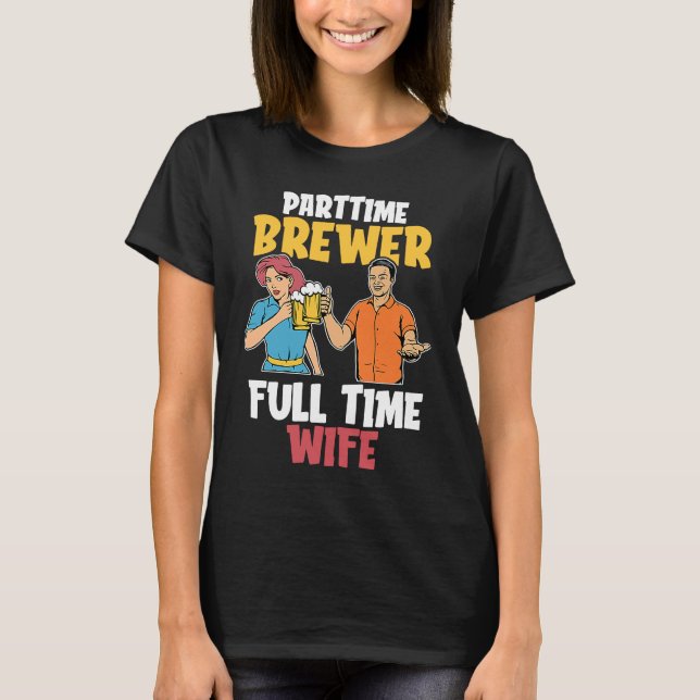 Camiseta Craft Beer Wife Brewer Microbrewing Brew House Hom (Frente)