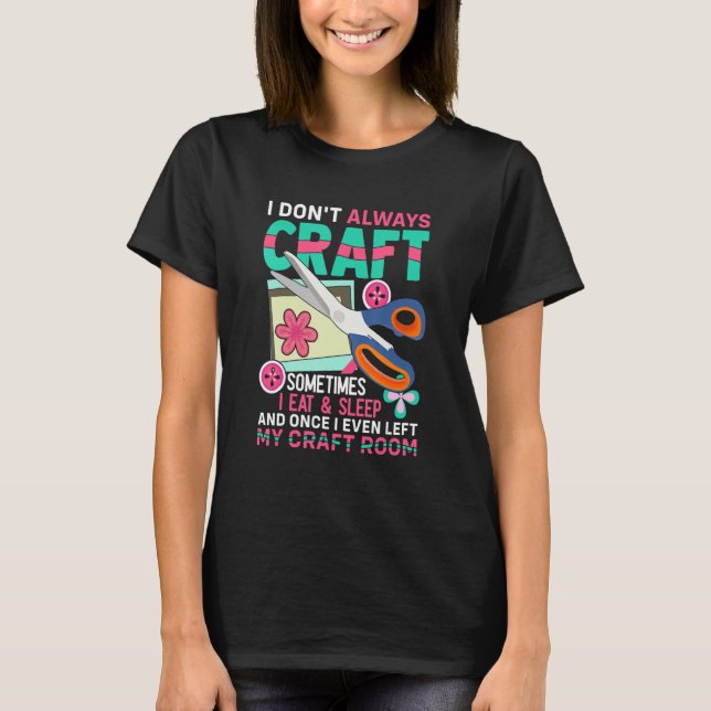 Camiseta Crafters Scrapbook Craft Room Scrapbooking Craftin (Frente)