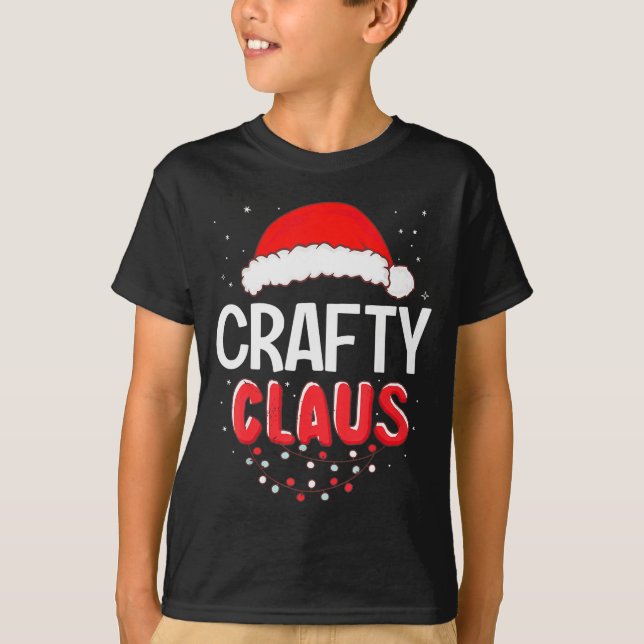 Camiseta Crafty Santa Claus Christmas Matching Costume  (Frente)