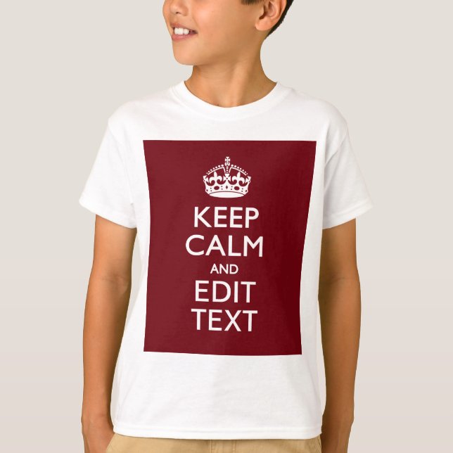 Camiseta Cranberry Wine Burgundy Fique Calmo Tenha Seu Text (Frente)