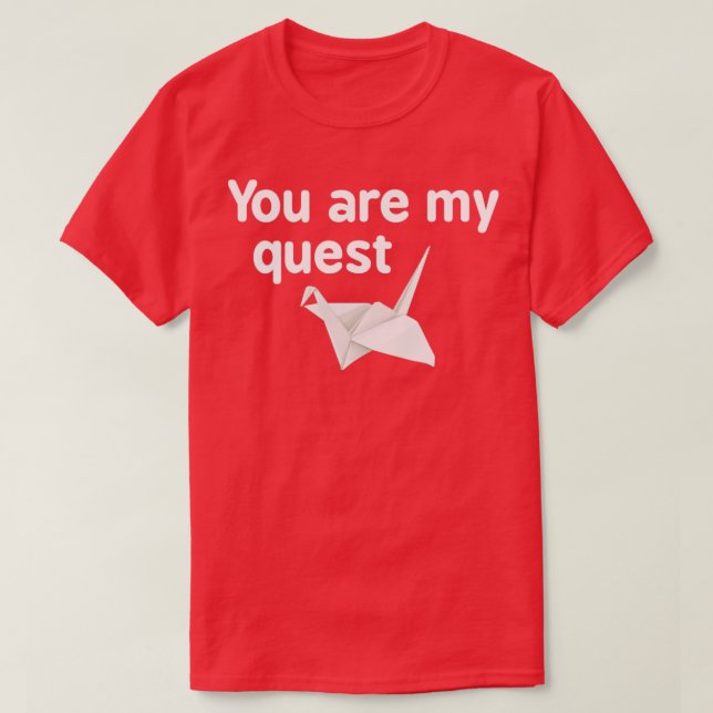Camiseta Crane de papel que você é minha busca (Frente do Design)