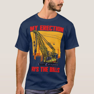 Camiseta Crane Motorista Minha Ereção Paga A Grua De Contas