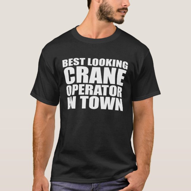 Camiseta Crane Operator Employee Appreciation Job (Frente)