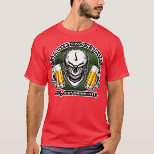 Camiseta Crânio de Bartending 9 Itx27s a Bartending x27s Wo