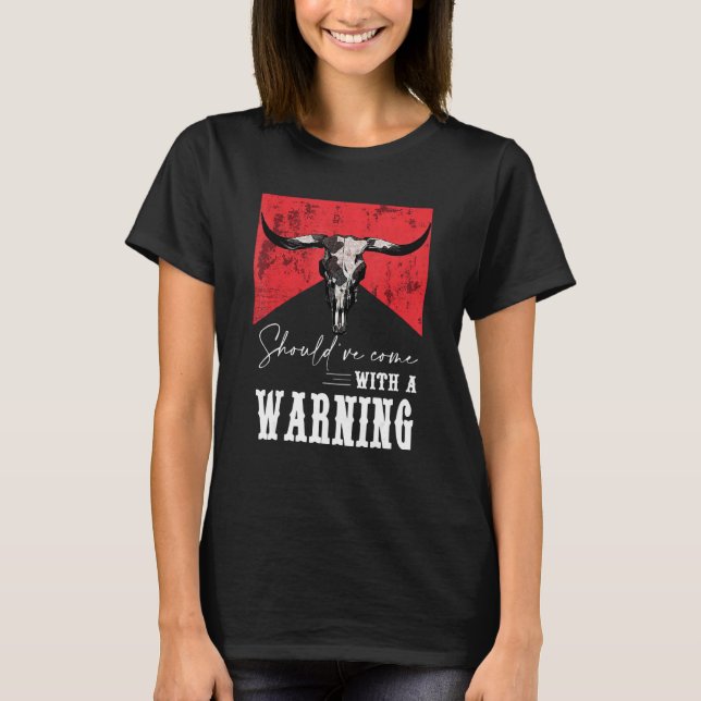Camiseta Crânio de Vaca Devia Ter Vindo Com Um Aviso Wester (Frente)