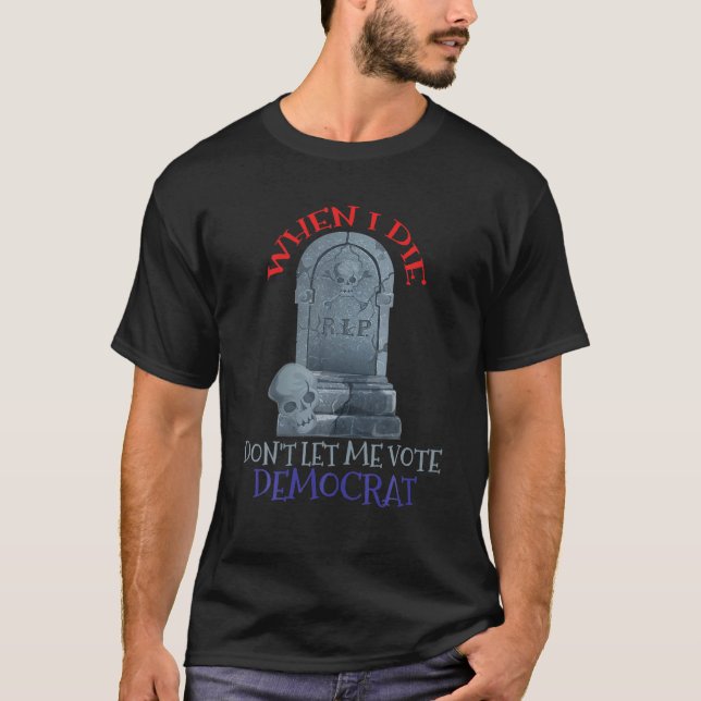 Camiseta Crânio Engraçado quando eu morrer Rip Não me deixe (Frente)