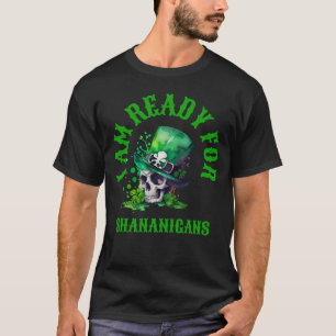 Camiseta Crânio irlandês - Estou pronto para Shenanigans