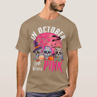 Camiseta Crânios De Açúcar Em Outubro Vestimos Cancer Rosa