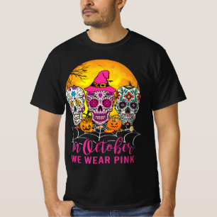 Camiseta Crânios De Açúcar Em Outubro Vestimos Cancer Rosa
