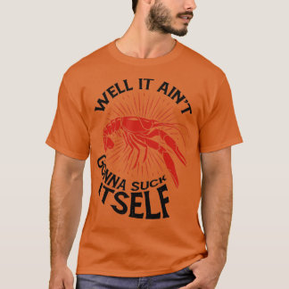 Camiseta Craquídia De Crayfish Bem, Ele Não Vai Chupar