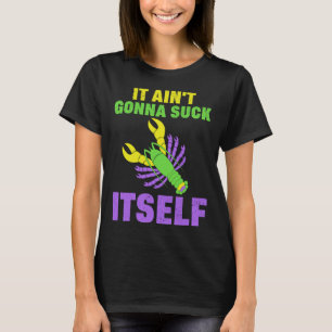 Camiseta Craw Fish Mardi Gras Parody Ain t Gonlick Itse
