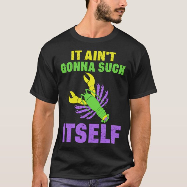 Camiseta Craw Fish Mardi Gras  Parody Ain t Gonna Lick Itse (Frente)