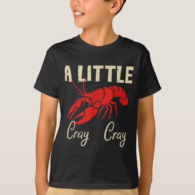 Camiseta Crawfish A Little Cray Cray Crayfish Cajun Men Wom (Frente)