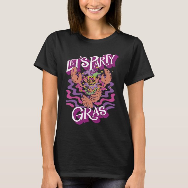 Camiseta Crawfish Mardi Gras Let's Party Parade Shenanigans (Frente)