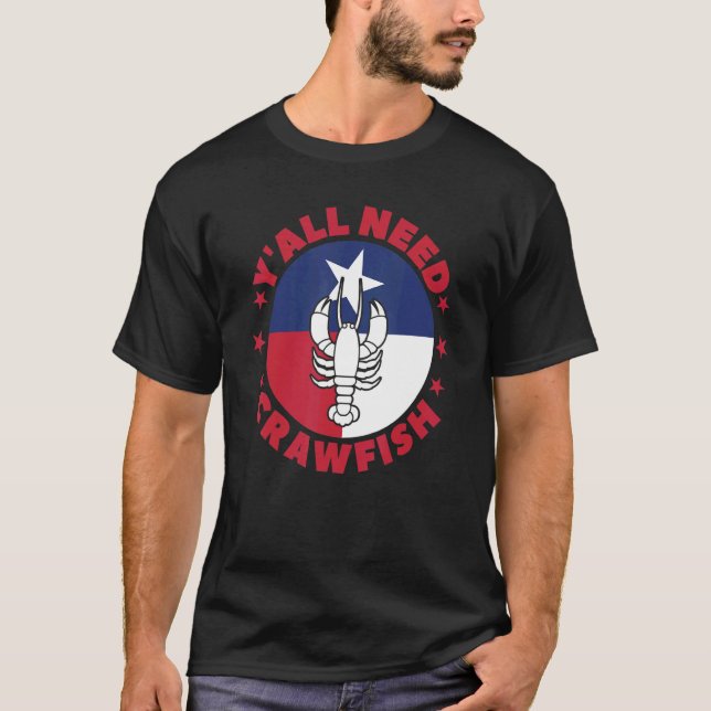 Camiseta Crayfish Você precisa de Crawfish Boil Crawdad (Frente)