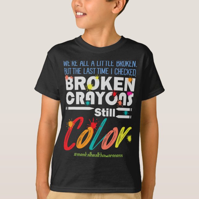 Camiseta Crayons ainda estão com a percepção da saúde menta (Frente)