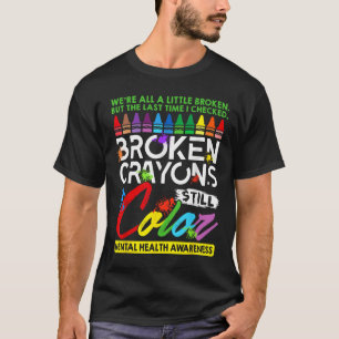 Camiseta Crayons Partidos Ainda Coloridos Saúde Mental S Aw