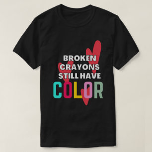 Camiseta Crayons Partidos Ainda Têm Cor - Saúde Mental