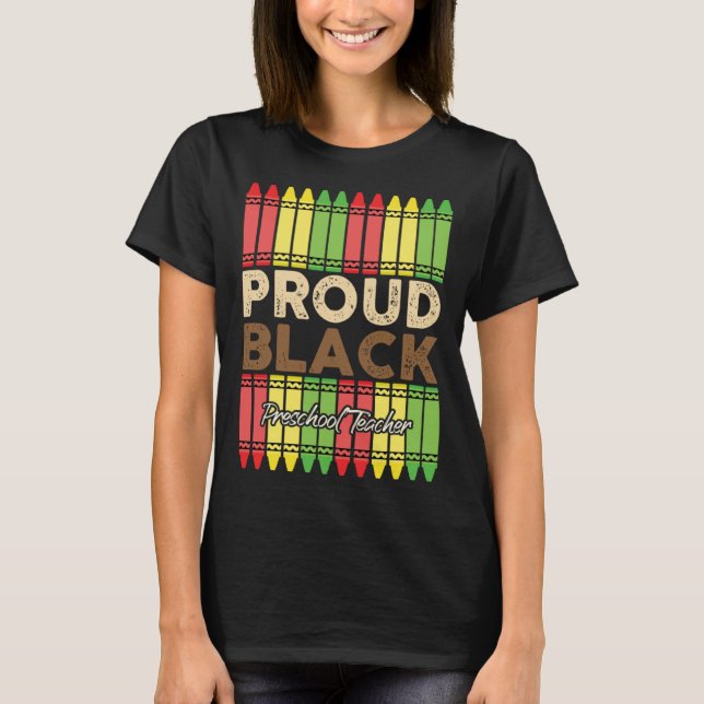 Camiseta Crayons Proud Preschool Teacher Black History Mont (Frente)