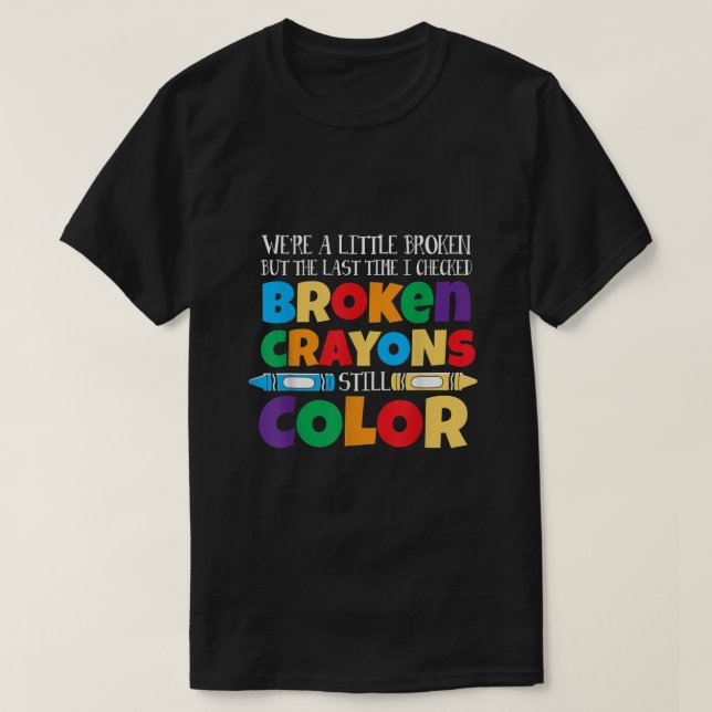 CAMISETA CRAYONS QUEBRADOS AINDA CORES SENSIBILIZAÇÃO PARA  (Frente do Design)