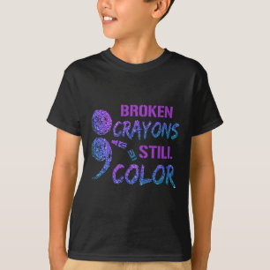 Camiseta Crayons Quebrados Ainda É Uma Aw De Prevenção Ao S