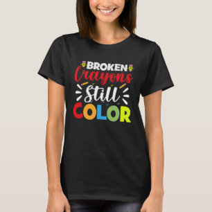 Camiseta Crayons quebrados ainda são a cor do 100º dia da e