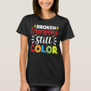 Camiseta Crayons quebrados ainda são a cor do 100º dia da e