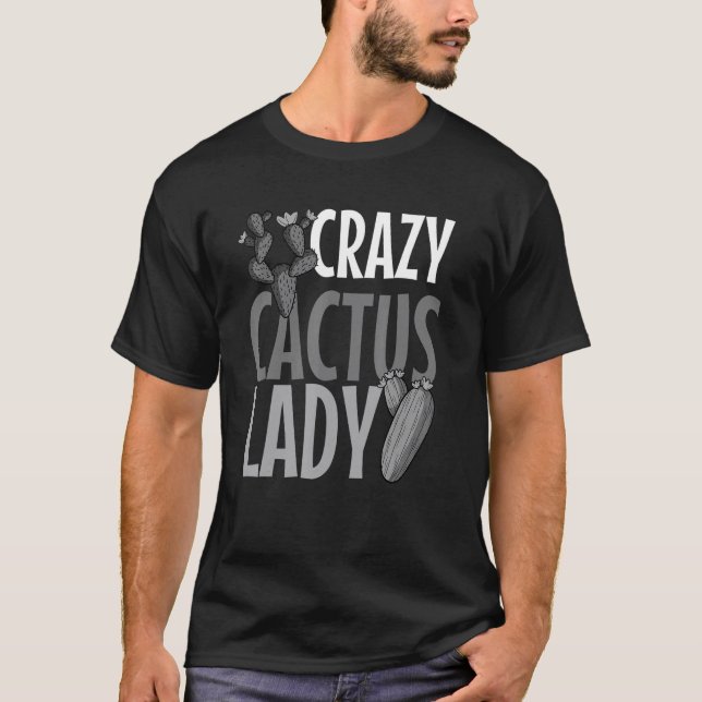 Camiseta Crazy Cactus Lady  Desert Plant Succulents  Outfit (Frente)