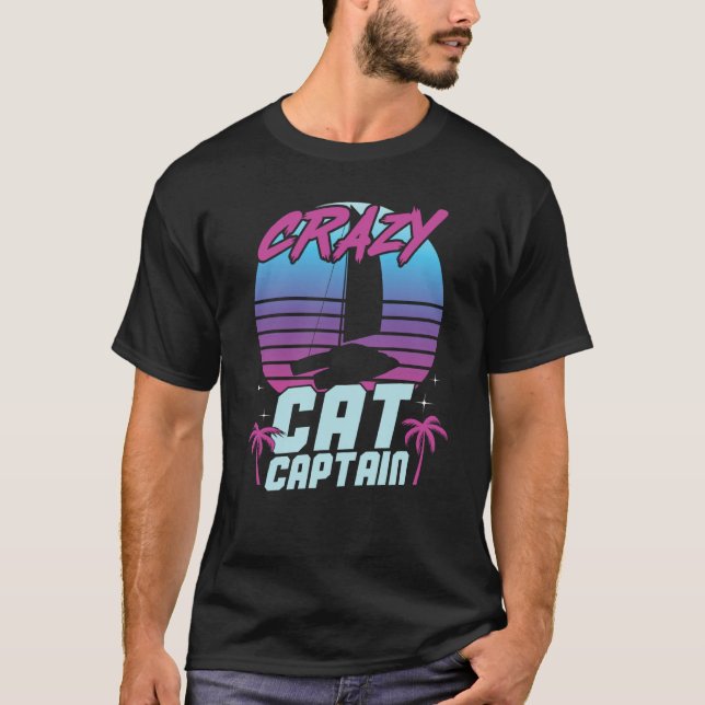 Camiseta Crazy Catamaran Captain Sailing Sailor  10 (Frente)