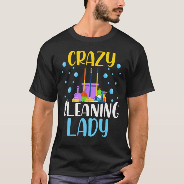 Camiseta Crazy Cleaning Lady Housekeeping Housekeeper (Frente)