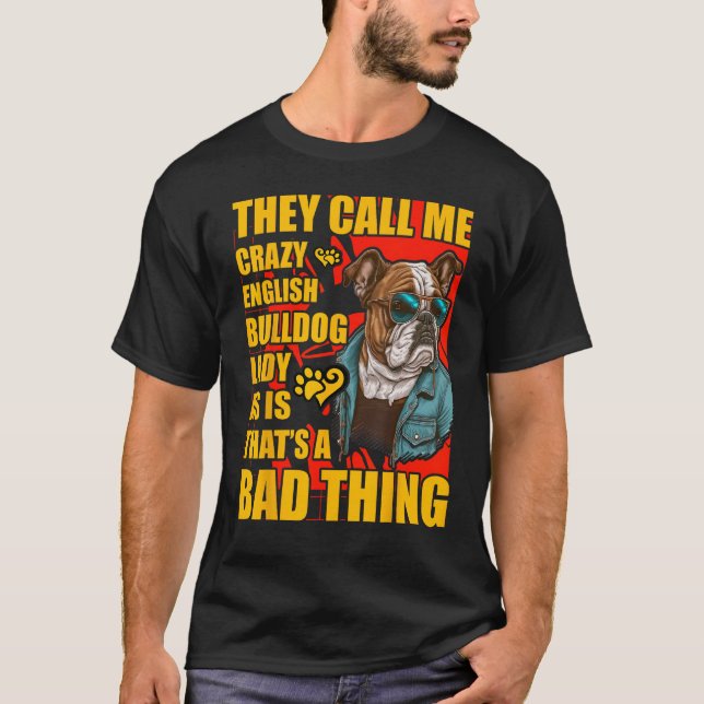 Camiseta Crazy English Bulldog Lady Dog  Saying (Frente)