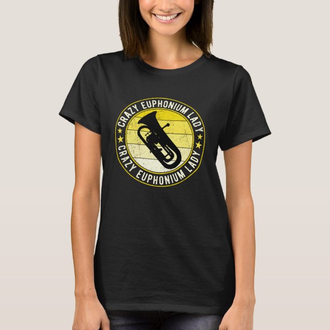 Camiseta Crazy Euphonium Lady Euphoniumist (Frente)