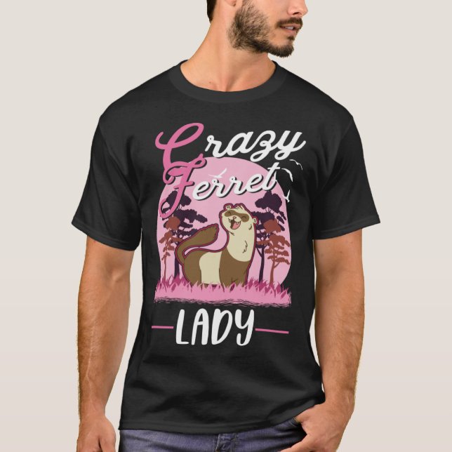 Camiseta Crazy Ferret lady Ferret Girl (Frente)